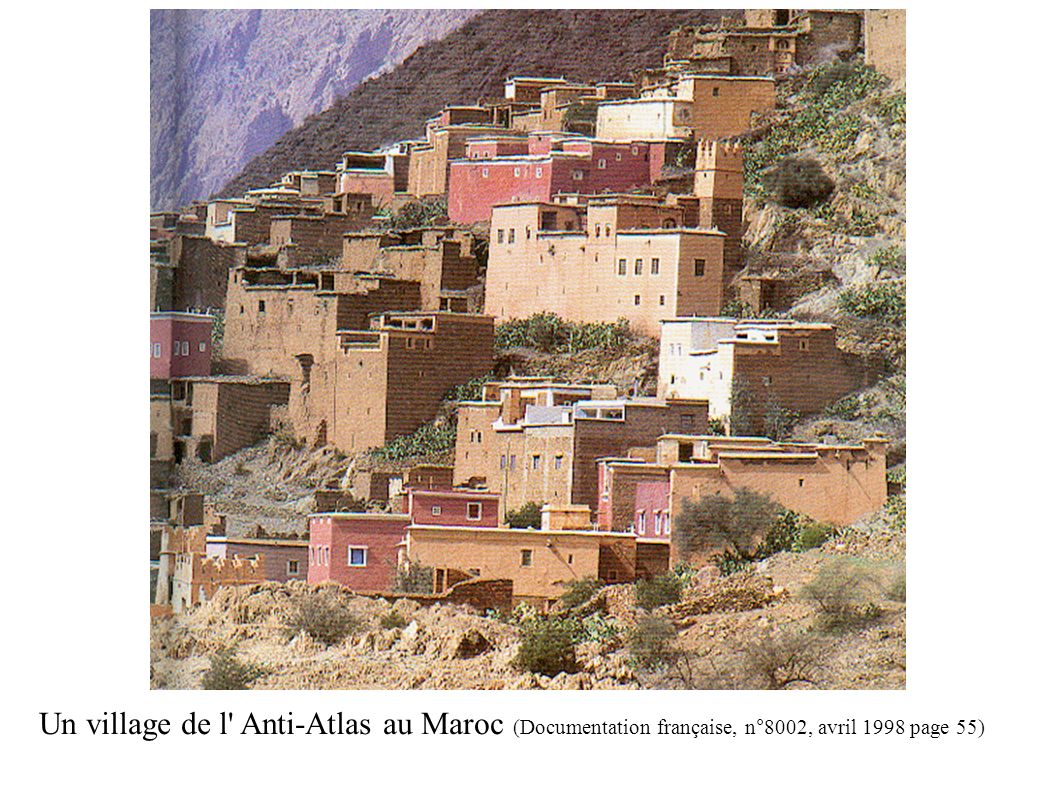 Un village de l Anti-Atlas au Maroc (Documentation française, n°8002, avril 1998 page 55) (Documentation française n°8002 avril 1998 page 47)