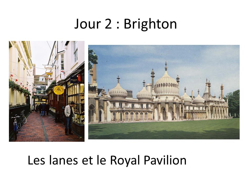 Jour 2 : Brighton Les lanes et le Royal Pavilion