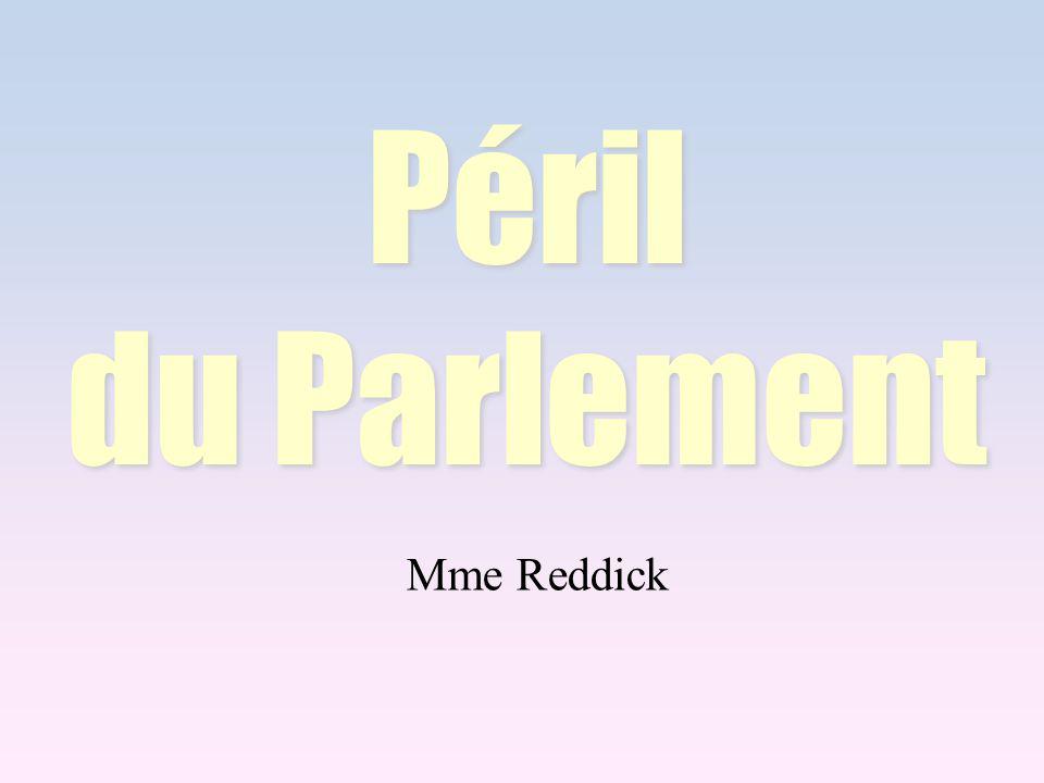 Mme Reddick Péril du Parlement Péril du Parlement