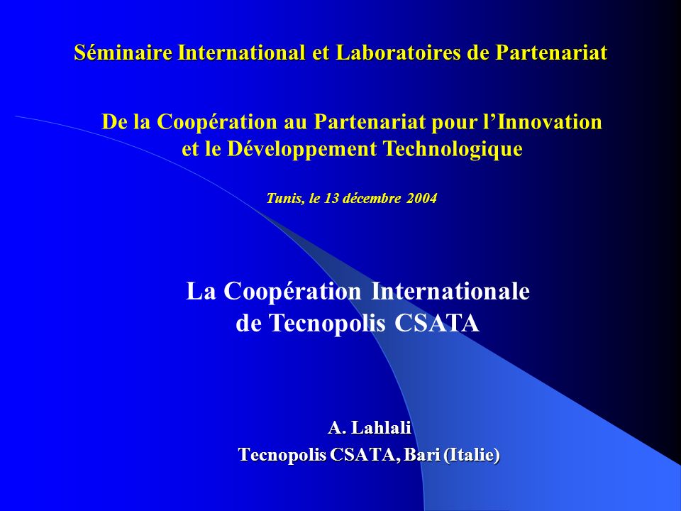 Séminaire International et Laboratoires de Partenariat A.