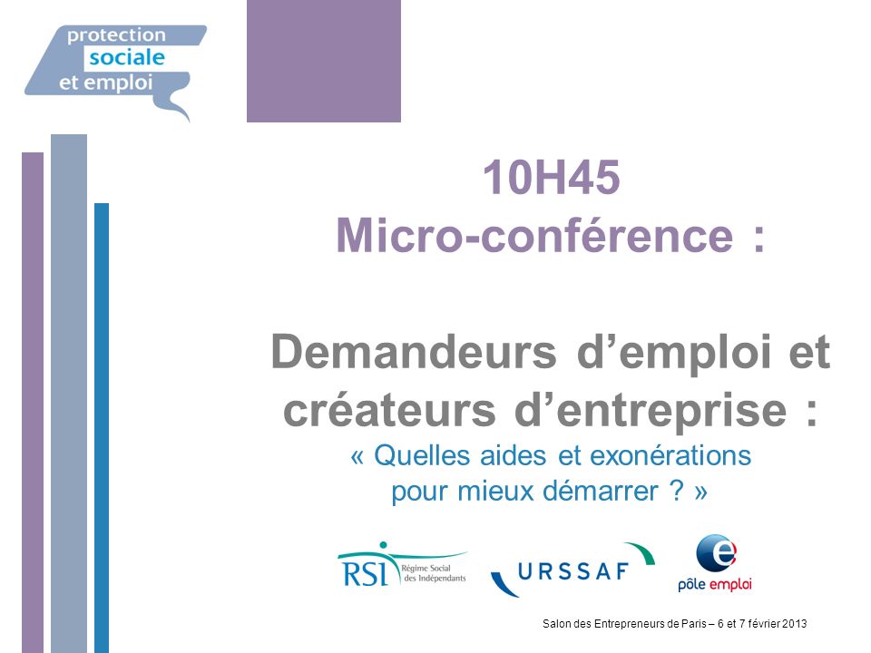 10H45 Micro-conférence : Demandeurs d’emploi et créateurs d’entreprise : « Quelles aides et exonérations pour mieux démarrer .