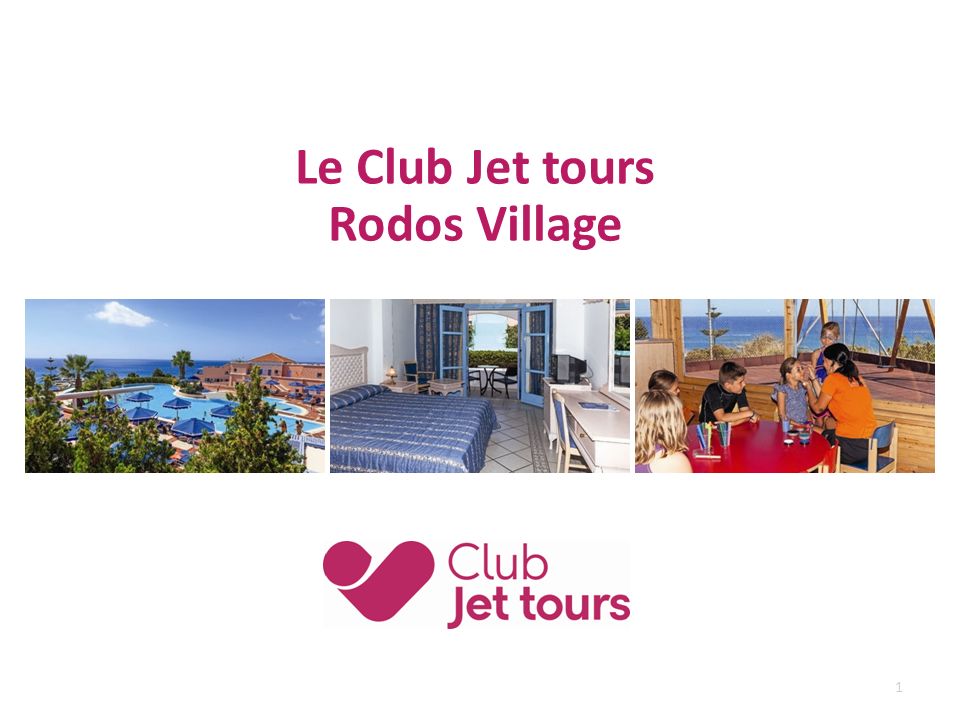 1 Le Club Jet tours Rodos Village
