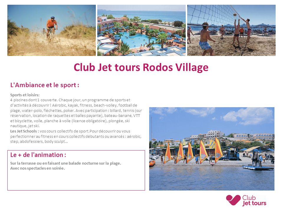 Club Jet tours Rodos Village L Ambiance et le sport : Sports et loisirs: 4 piscines dont 1 couverte.