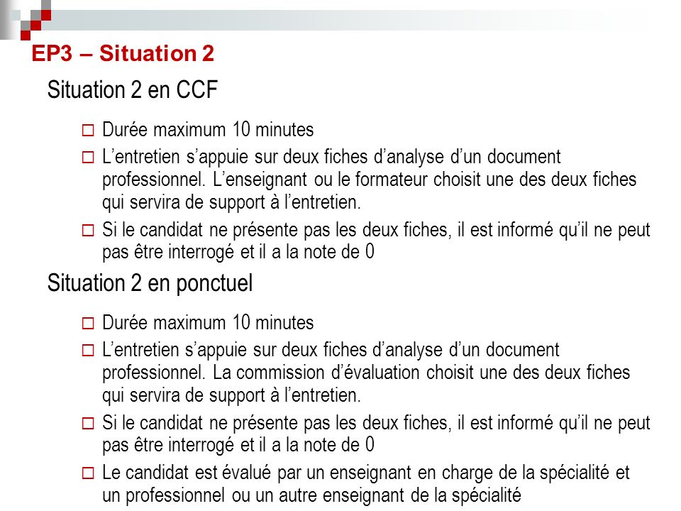 Situation 2 en CCF  Durée maximum 10 minutes  L’entretien s’appuie sur deux fiches d’analyse d’un document professionnel.
