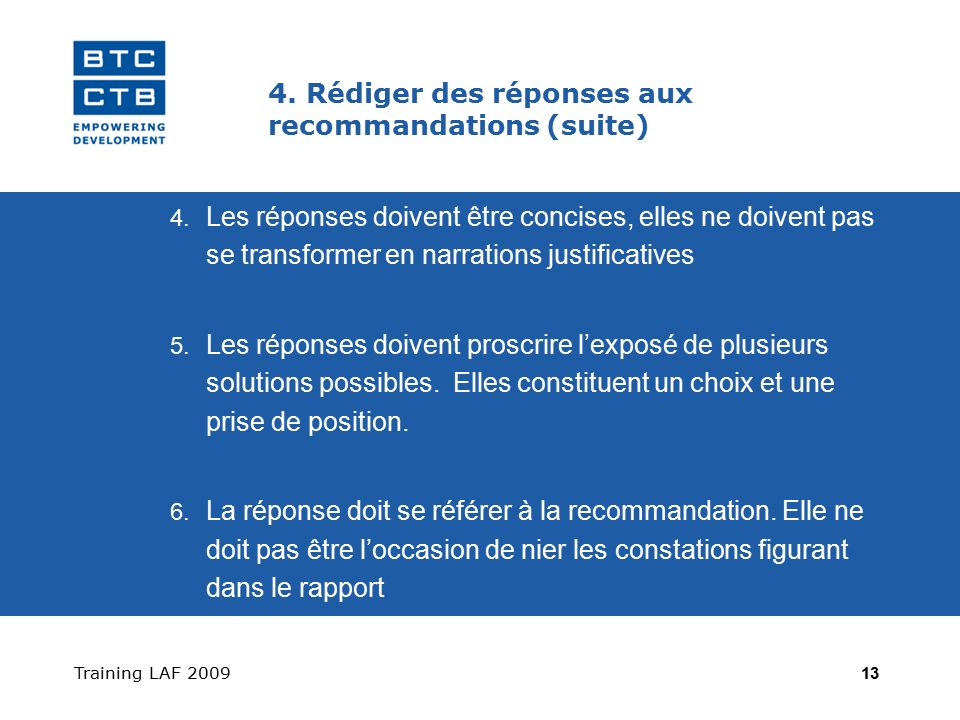Training LAF Rédiger des réponses aux recommandations (suite) 4.