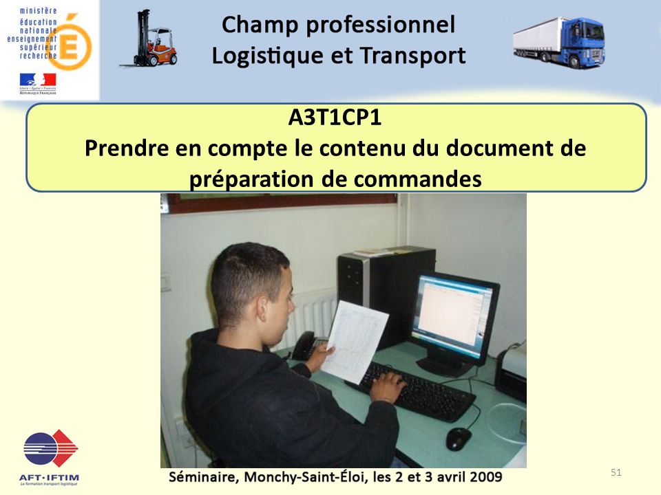 A3T1CP1 Prendre en compte le contenu du document de préparation de commandes 51