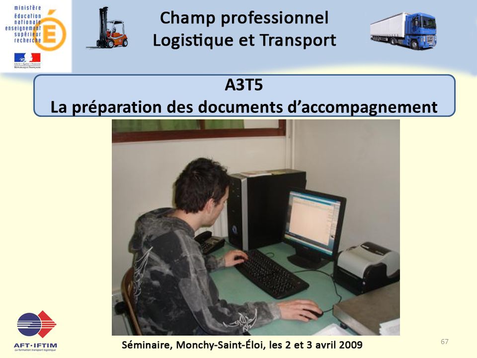 A3T5 La préparation des documents d’accompagnement 67