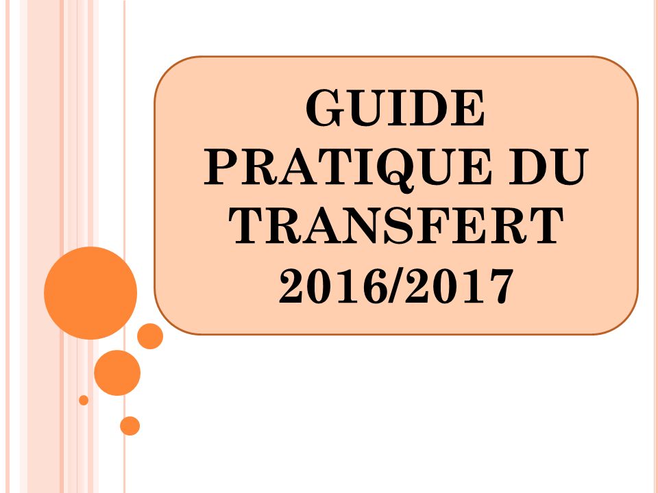 GUIDE PRATIQUE DU TRANSFERT 2016/2017