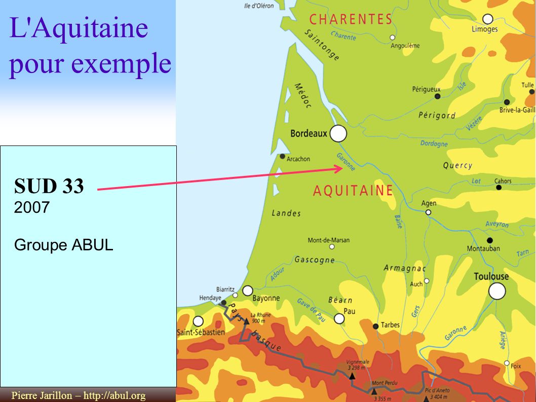 Pierre Jarillon –   L Aquitaine pour exemple SUD Groupe ABUL