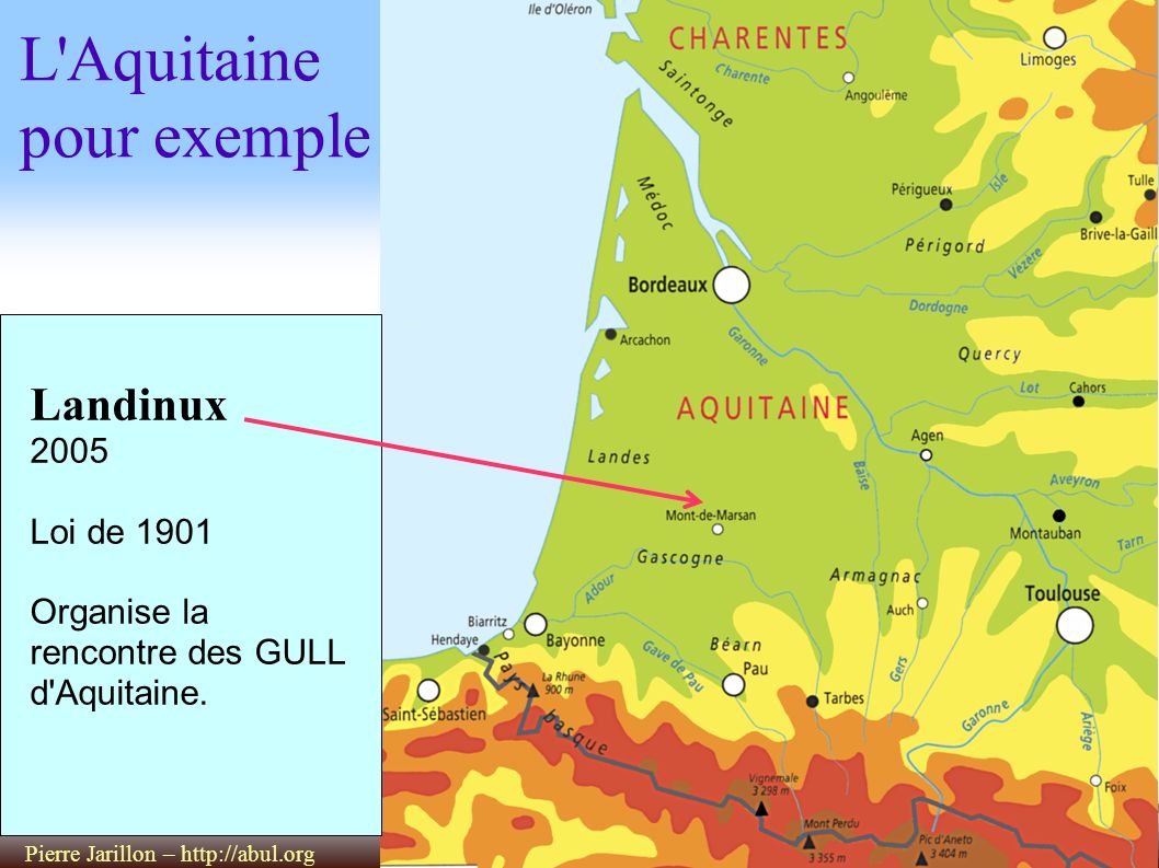 Pierre Jarillon –   L Aquitaine pour exemple Landinux 2005 Loi de 1901 Organise la rencontre des GULL d Aquitaine.