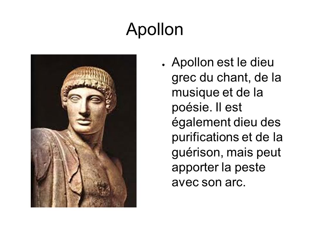 Apollon ● Apollon est le dieu grec du chant, de la musique et de la poésie.