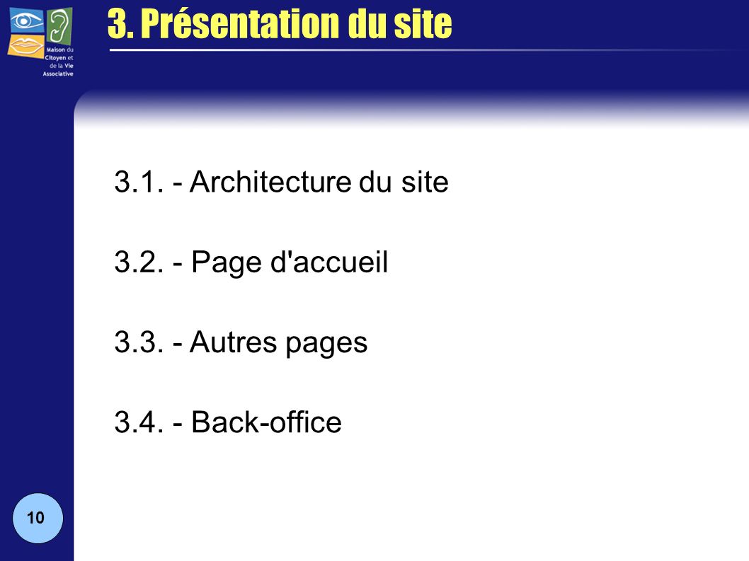3. Présentation du site Architecture du site 3.2.
