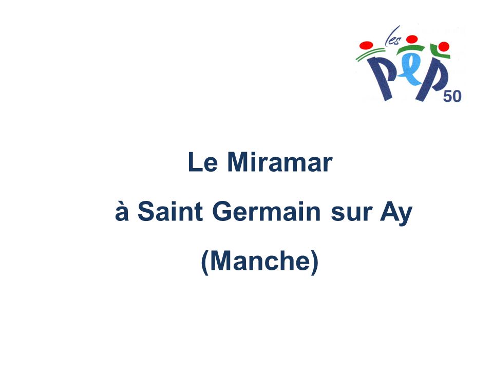 Le Miramar à Saint Germain sur Ay (Manche)