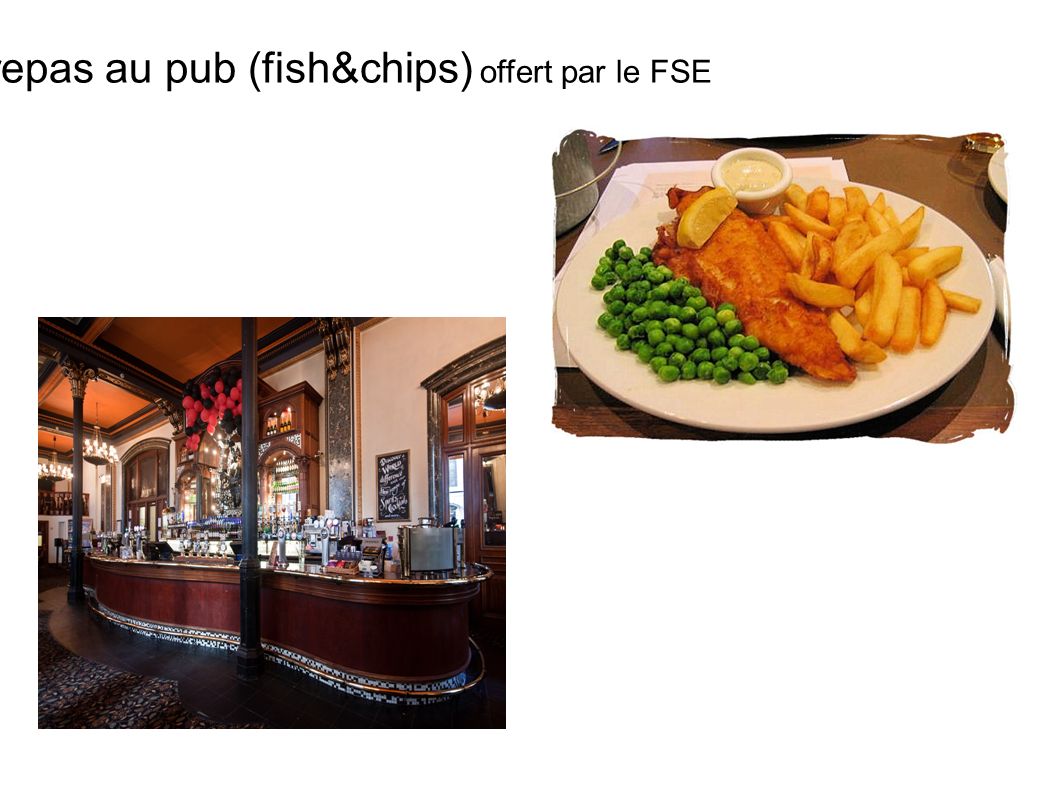 Soirée : repas au pub (fish&chips) offert par le FSE