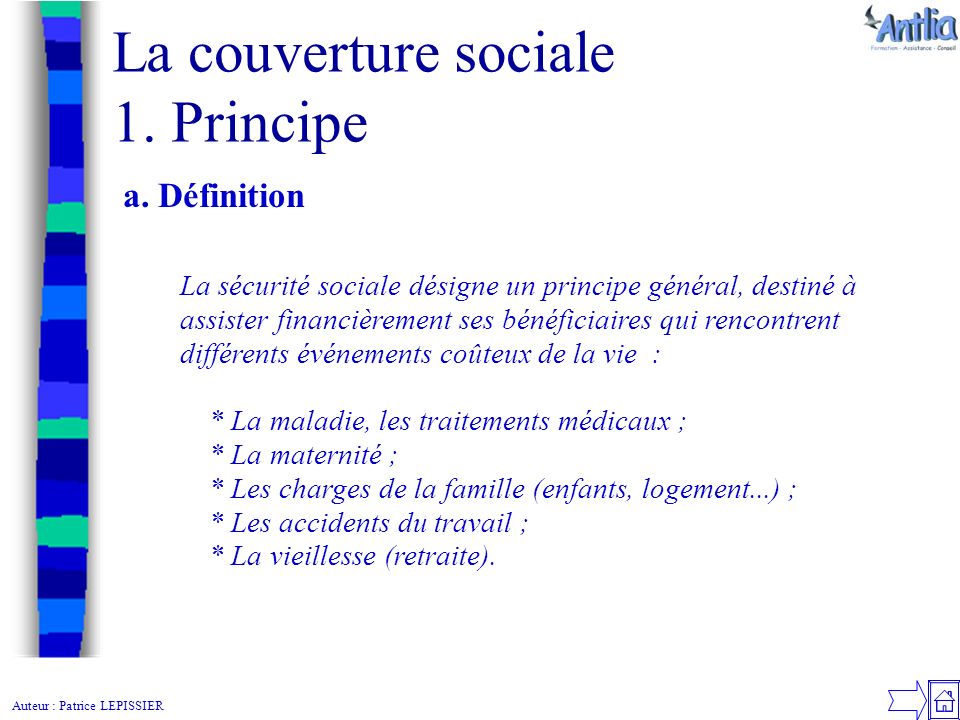 Auteur : Patrice LEPISSIER La couverture sociale 1.