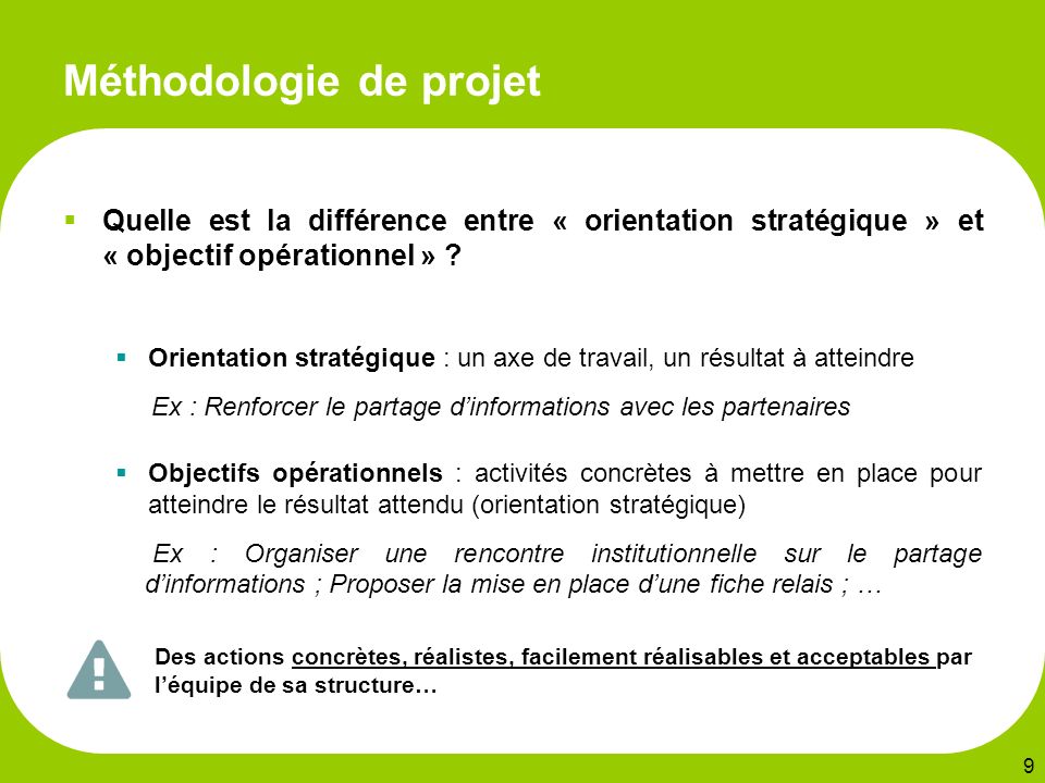  Quelle est la différence entre « orientation stratégique » et « objectif opérationnel » .