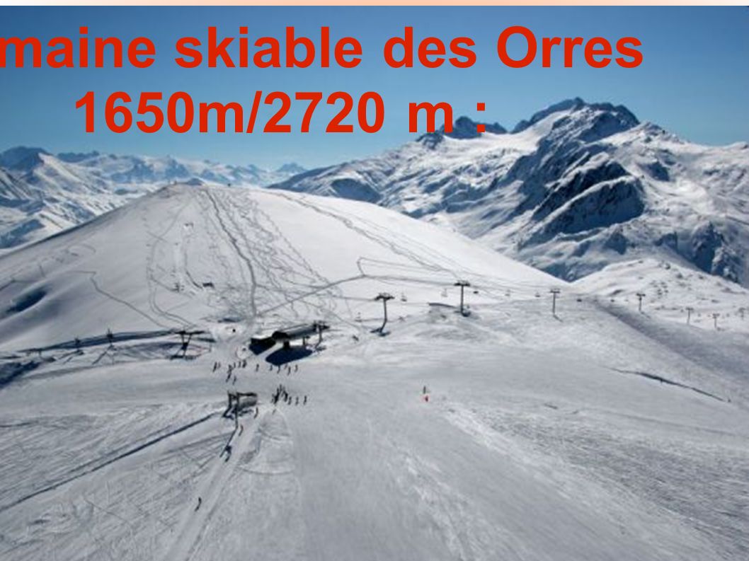 Domaine skiable des Orres 1650m/2720 m :