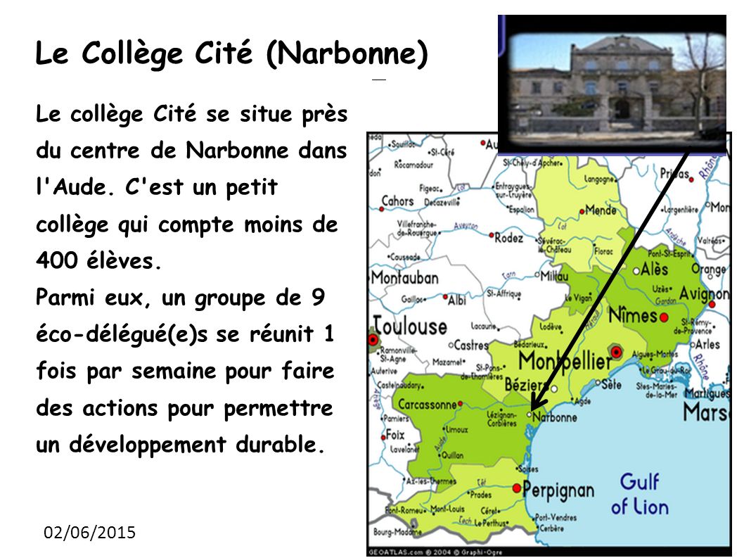 02/06/2015 Le collège Cité se situe près du centre de Narbonne dans l Aude.