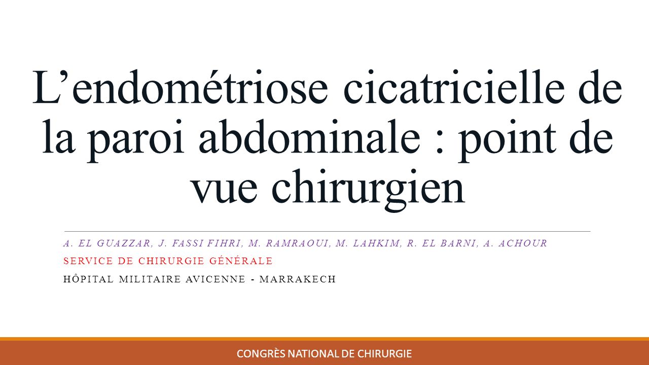 L’endométriose cicatricielle de la paroi abdominale : point de vue chirurgien A.