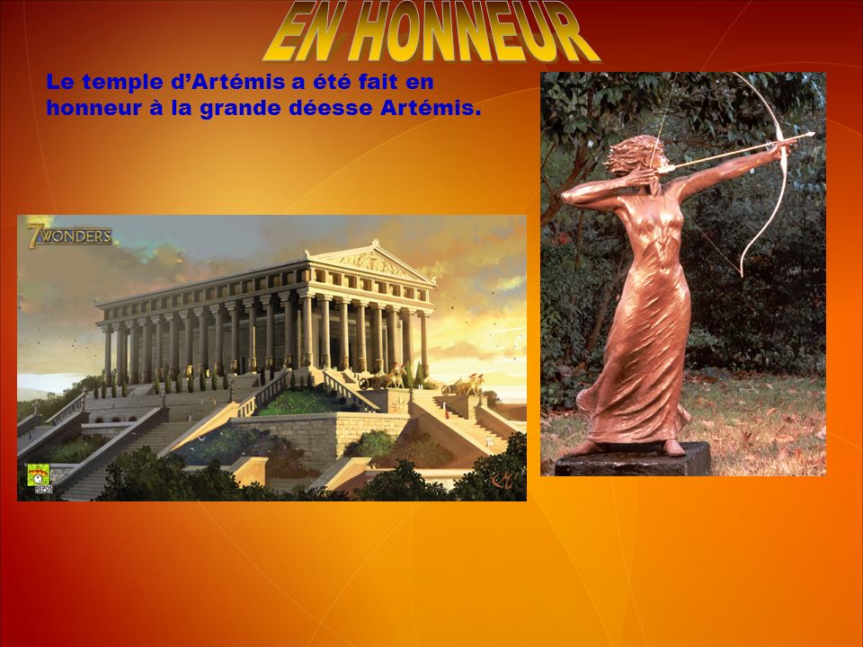 Le temple d’Artémis a été fait en honneur à la grande déesse Artémis.