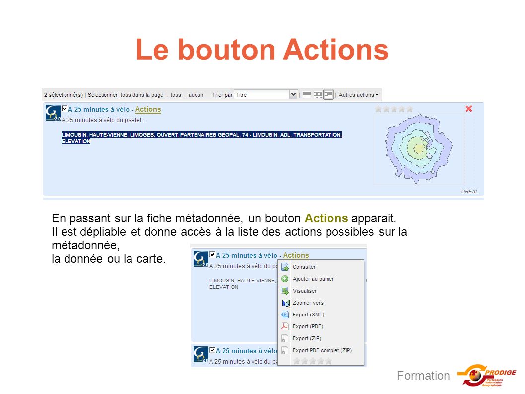Formation Le bouton Actions En passant sur la fiche métadonnée, un bouton Actions apparait.