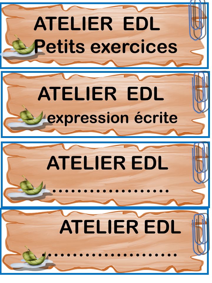 ATELIER EDL Petits exercices ATELIER EDL expression écrite ATELIER EDL ………………. ATELIER EDL ………………….