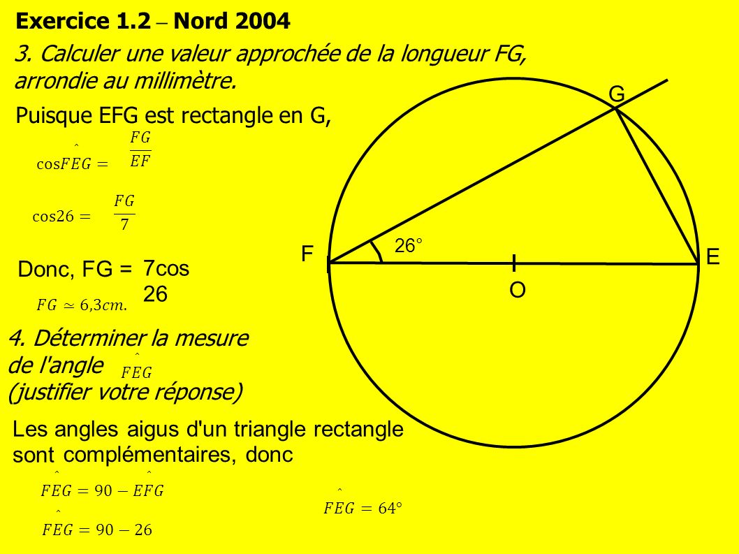 Exercice 1.2 – Nord 2004 O F E G 26° 3.