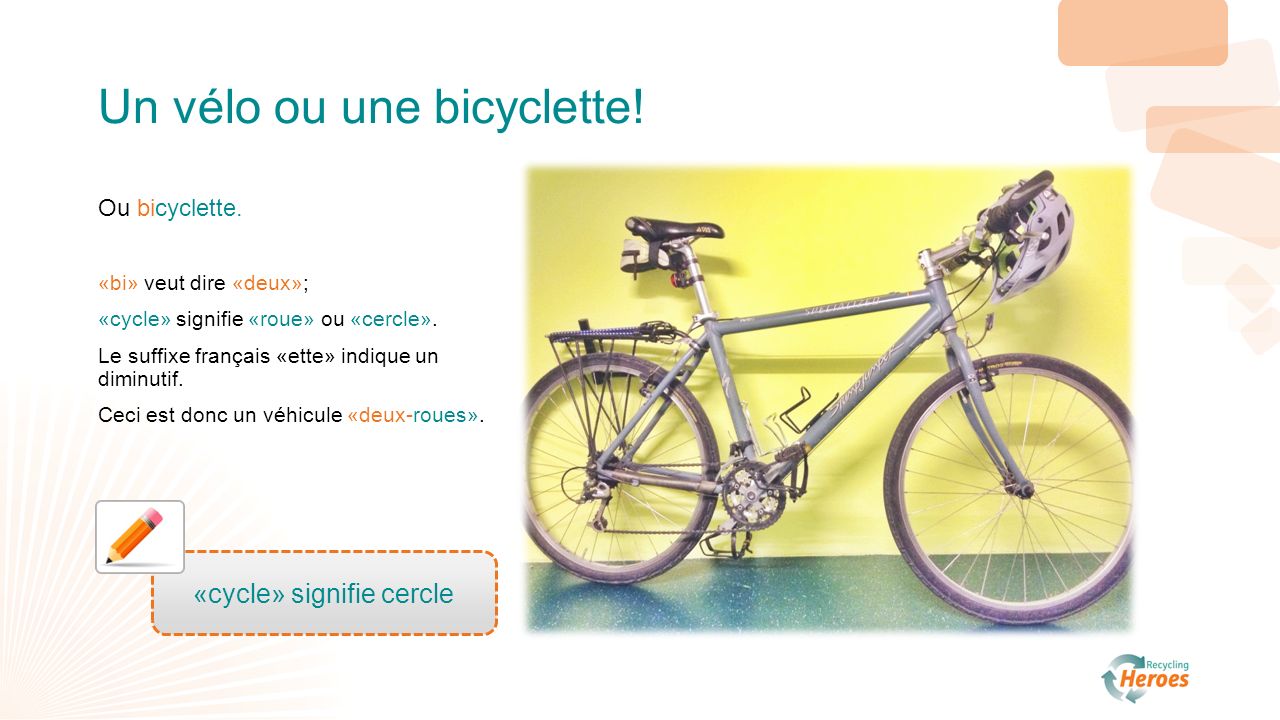 Un vélo ou une bicyclette. Ou bicyclette.