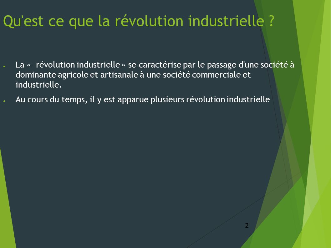2 Qu est ce que la révolution industrielle .