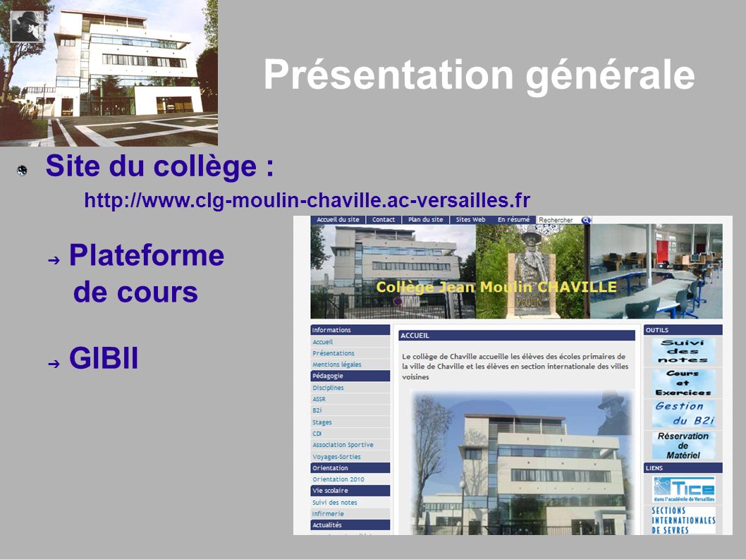 Présentation générale Site du collège :   ➔ Plateforme de cours ➔ GIBII