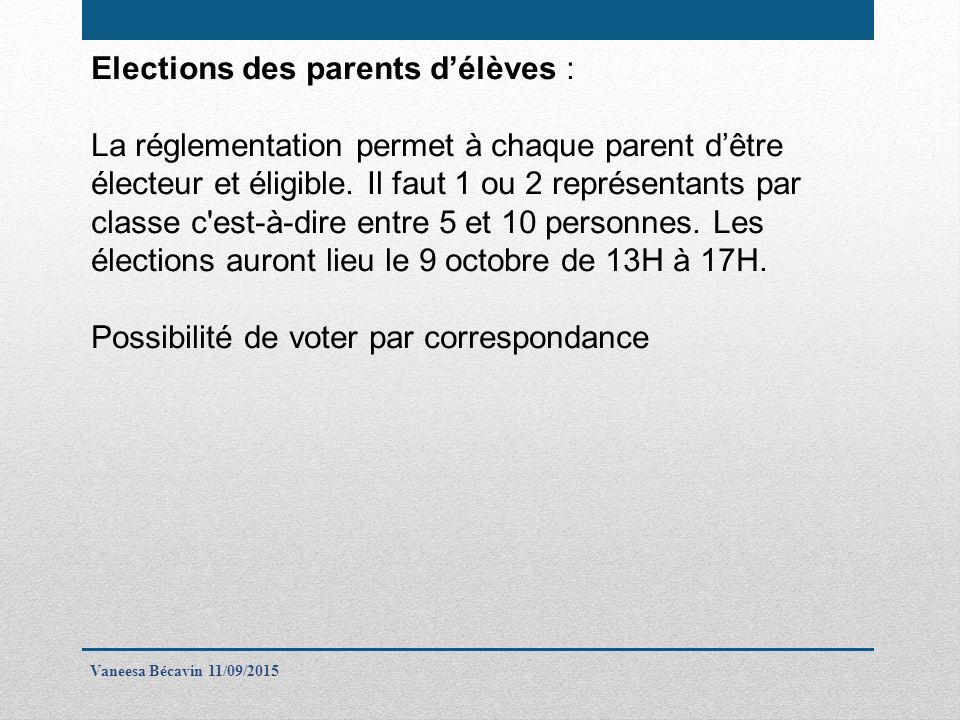 Elections des parents d’élèves : La réglementation permet à chaque parent d’être électeur et éligible.