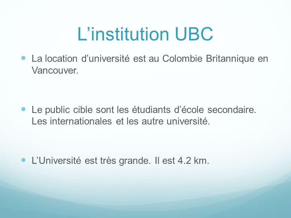 L’institution UBC La location d’université est au Colombie Britannique en Vancouver.