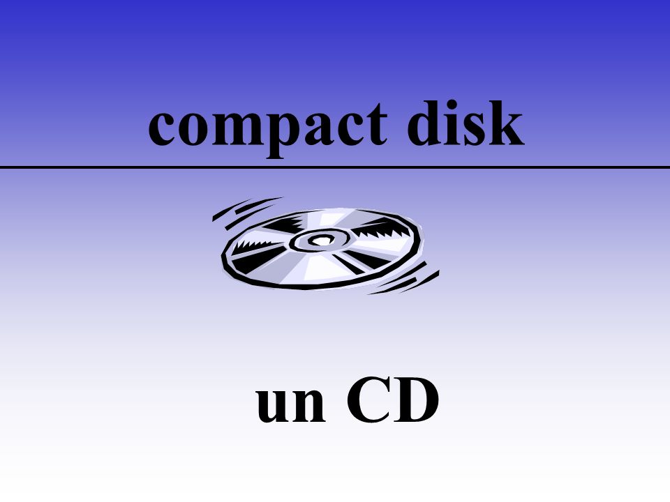 compact disk un CD