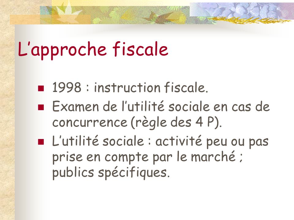 L’approche fiscale 1998 : instruction fiscale.