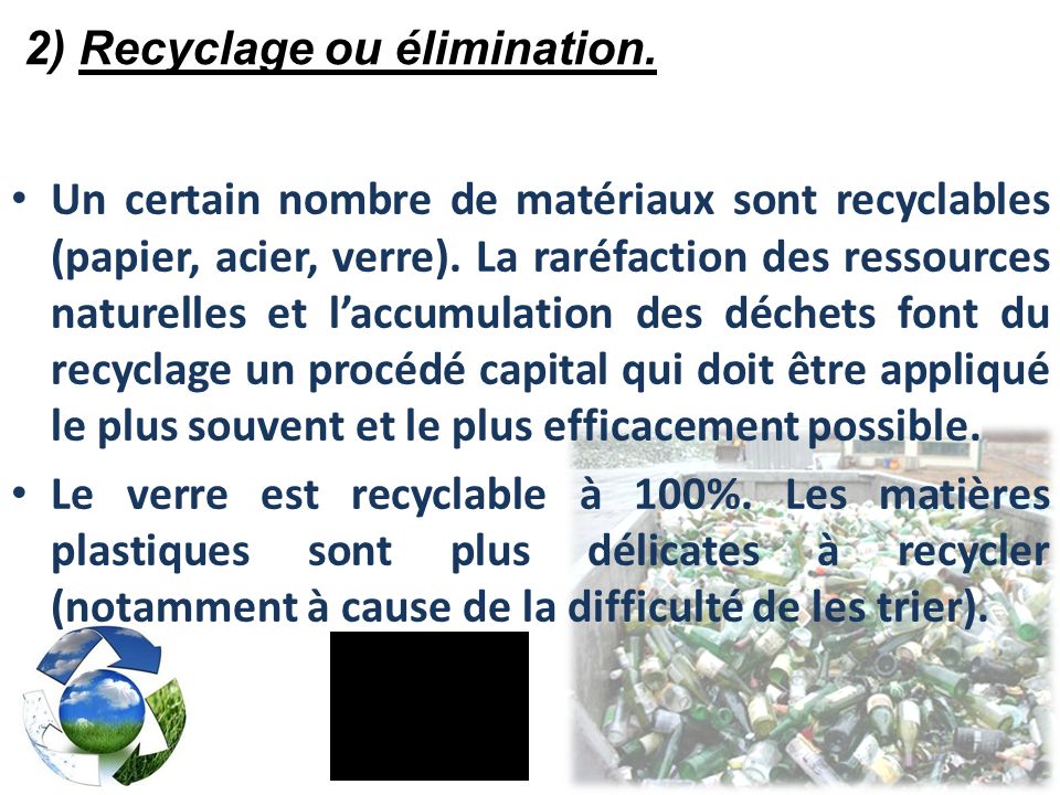 2) Recyclage ou élimination.