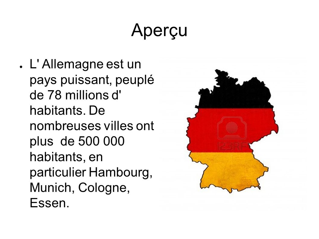 Aperçu ● L Allemagne est un pays puissant, peuplé de 78 millions d habitants.