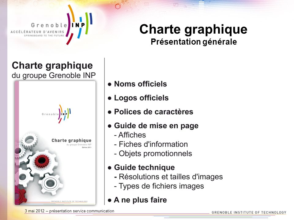 3 mai 2012 – présentation service communication Charte graphique Présentation générale