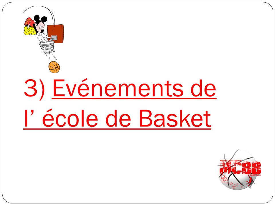 3) Evénements de l’ école de Basket
