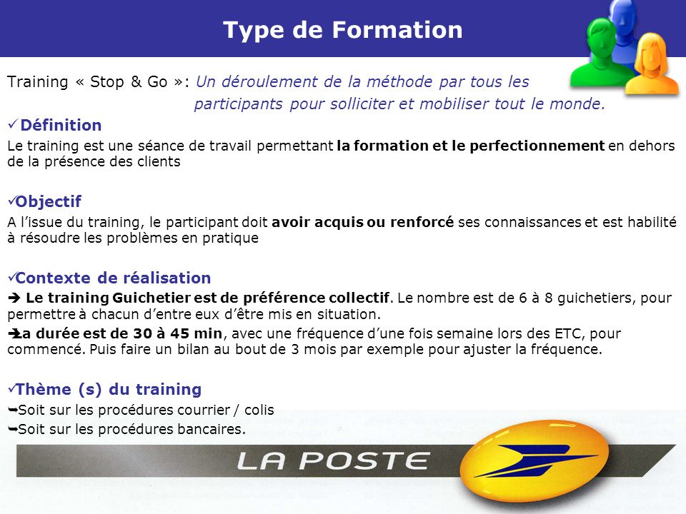Type de Formation Training « Stop & Go »: Un déroulement de la méthode par tous les participants pour solliciter et mobiliser tout le monde.