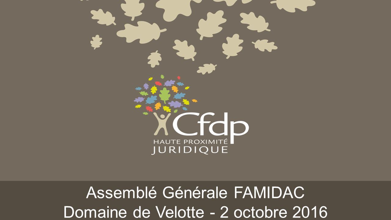 Assemblé Générale FAMIDAC Domaine de Velotte - 2 octobre 2016