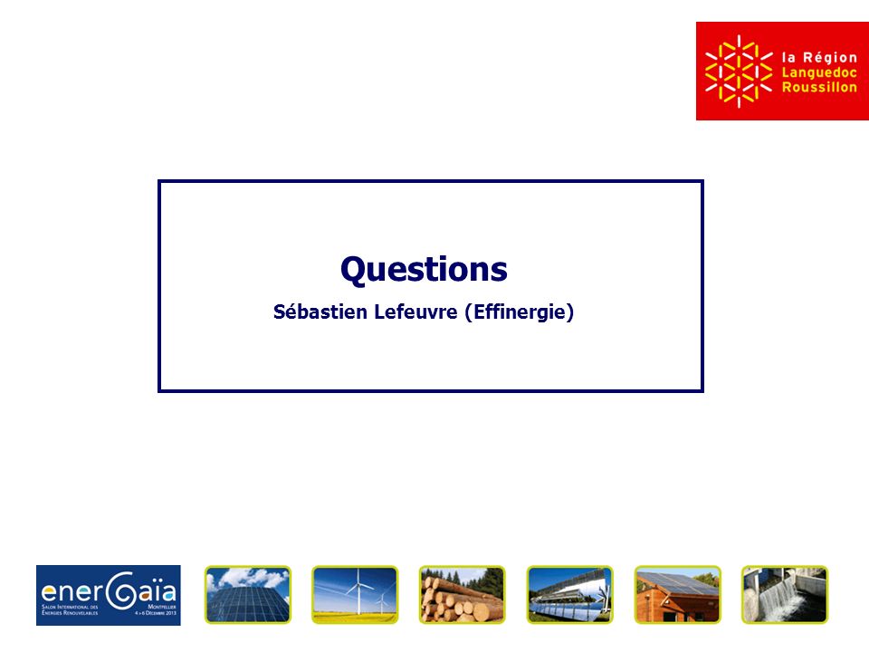 Questions Sébastien Lefeuvre (Effinergie)