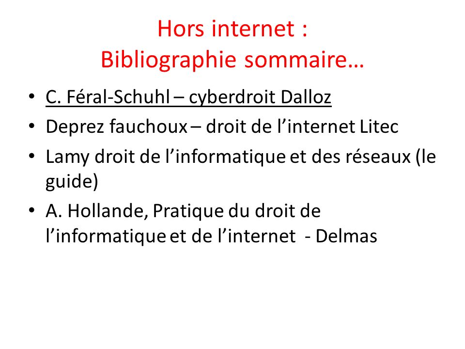 Hors internet : Bibliographie sommaire… C.
