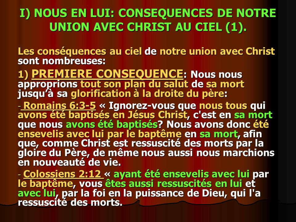 I) NOUS EN LUI: CONSEQUENCES DE NOTRE UNION AVEC CHRIST AU CIEL (1).
