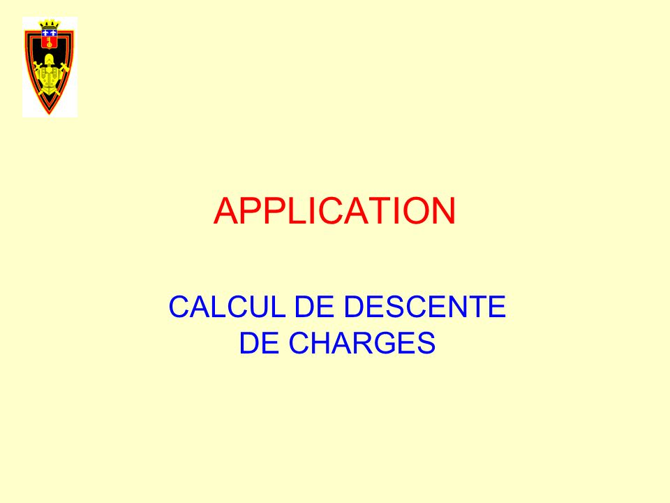 APPLICATION CALCUL DE DESCENTE DE CHARGES