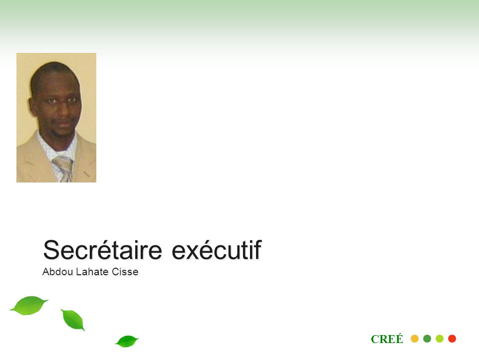 CREÉ Secrétaire exécutif Abdou Lahate Cisse