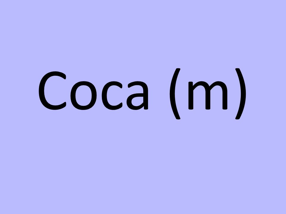 Coca (m)