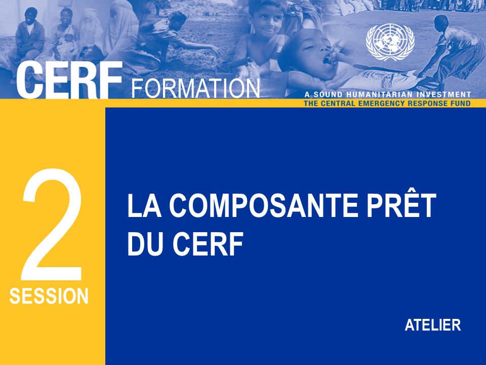 FORMATION CERF FORMATION LA COMPOSANTE PRÊT DU CERF 2 SESSION ATELIER