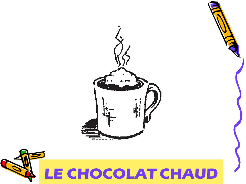 LE CHOCOLAT CHAUD
