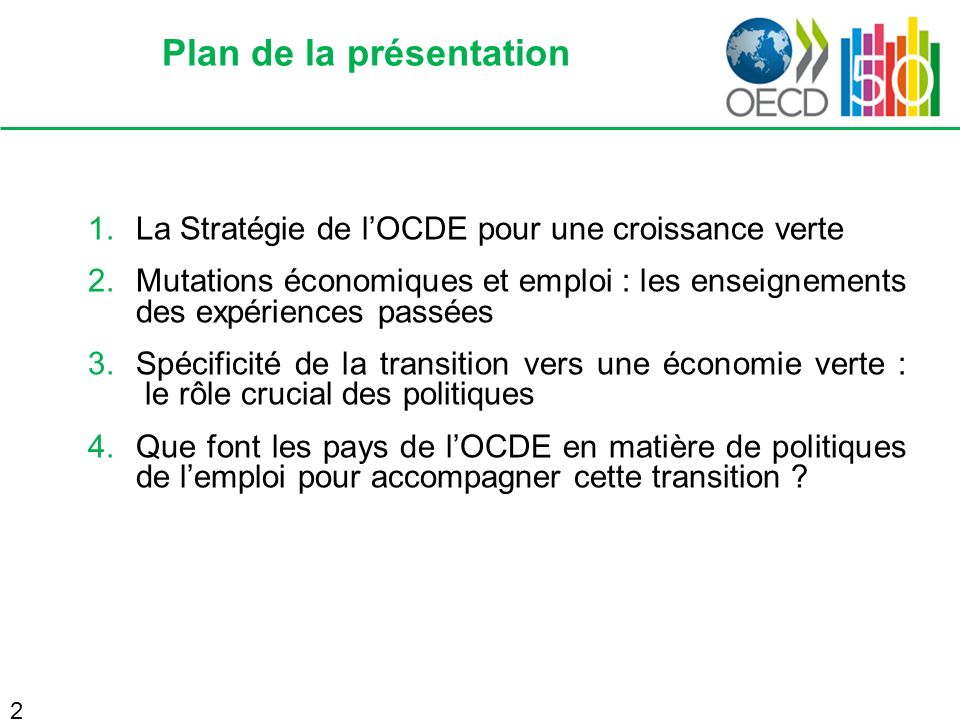 Plan de la présentation 1. La Stratégie de lOCDE pour une croissance verte 2.