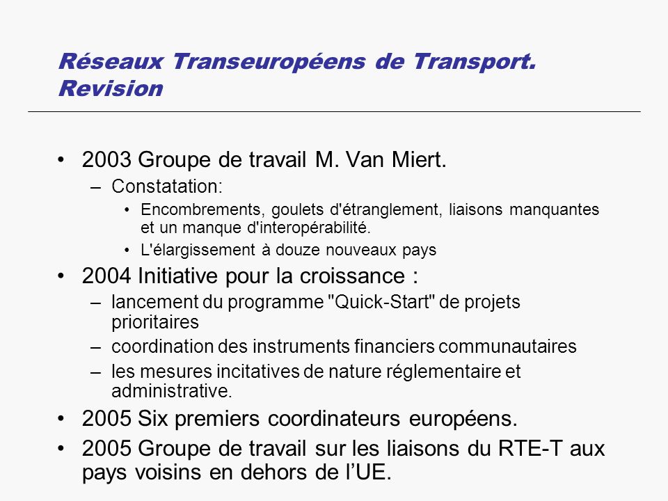 Réseaux Transeuropéens de Transport. Revision 2003 Groupe de travail M.